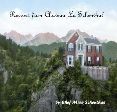 Recipes from Chateau La Schenthal book cover