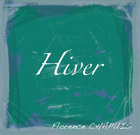 View HIVER by Florence CHAPUIS