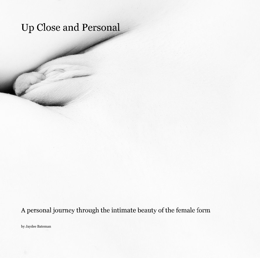 Visualizza Up Close and Personal di Jaydee Bateman
