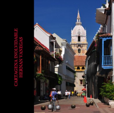 CARTAGENA INOLVIDABLE HERNAN VANEGAS book cover