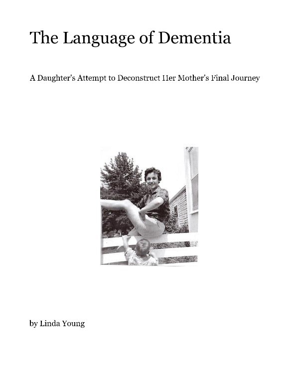 View The Language of Dementia by Linda Young