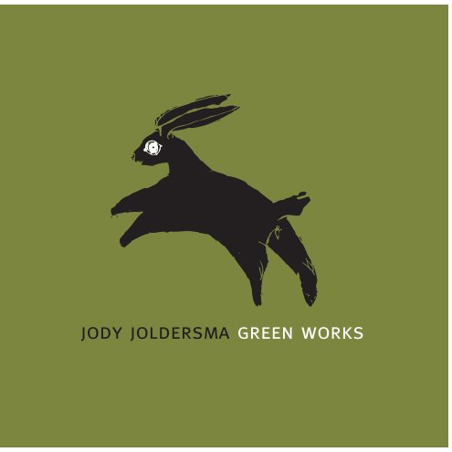 View Green Works by Jody Joldersma