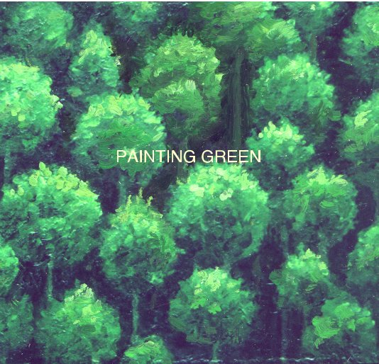 View PAINTING GREEN by Greg Becker