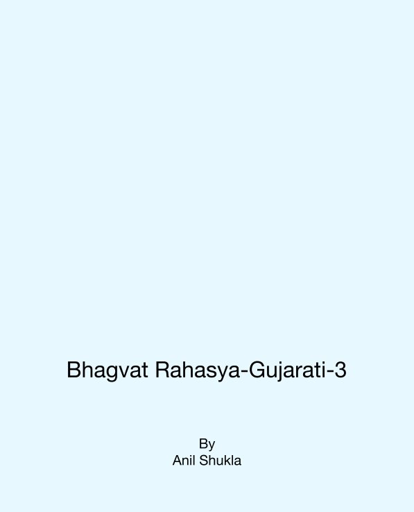 View Bhagvat Rahasya-Gujarati-3 by Anil Shukla