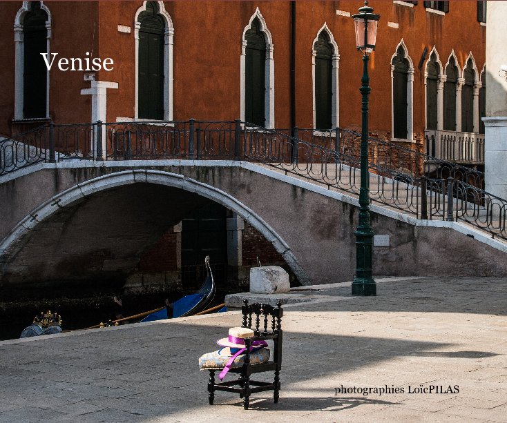View Venise by photographies LoïcPILAS