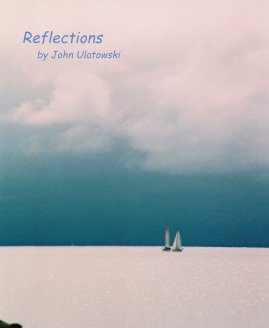 Reflections by John Ulatowski book cover