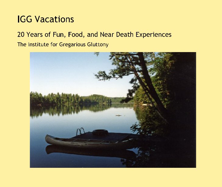 View IGG Vacations by The Institute for Gregarious Gluttony
