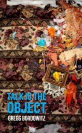 Talk is the Object (Second Draft) book cover