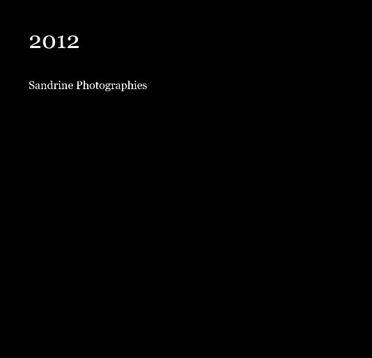 Ver 2012 por Sandrine Photographies