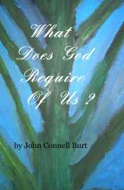 What Does God Require Of Us ? book cover