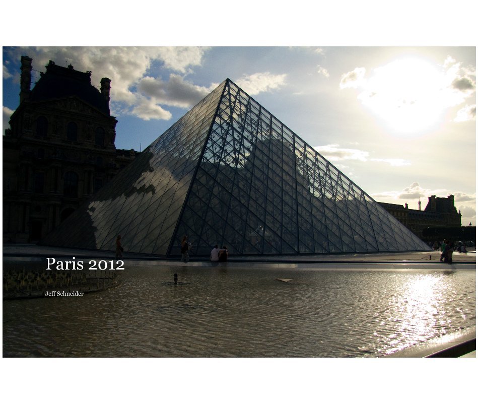 View Paris 2012 by Jeff Schneider