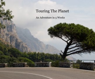 Touring The Planet An Adventure in 5 Weeks book cover