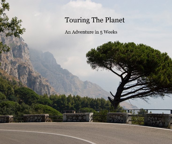 Ver Touring The Planet An Adventure in 5 Weeks por Carol and David Tasker
