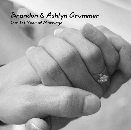 Visualizza Brandon & Ashlyn GrummerOur 1st Year of Marriage di bg2113