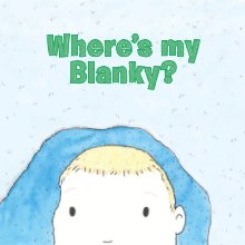 Where's My Blanky? book cover