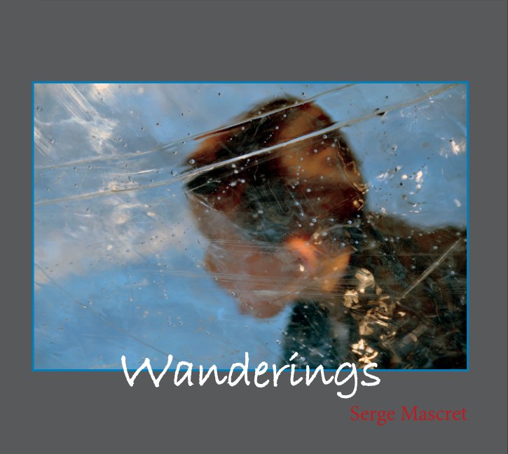 Ver Wanderings por Serge Mascret
