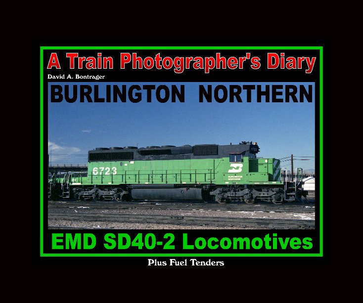View BN SD40-2 Locomotives by David A. Bontrager