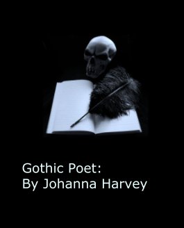 Gothic Poet:
By Johanna Harvey book cover