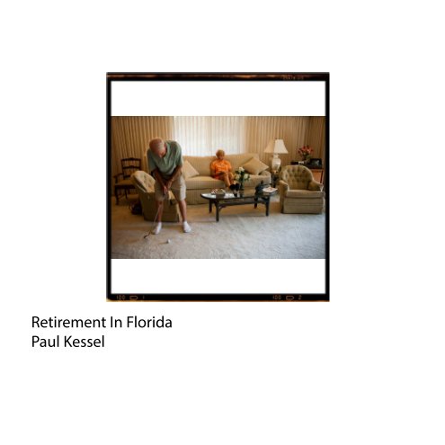 View Retirement In Florida by Paul Kessel