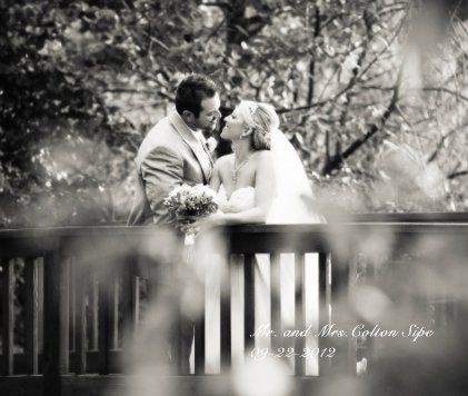 Mr. and Mrs.Colton Sipe 09-22-2012 book cover