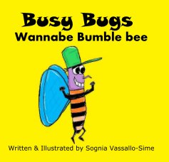 Busy Bugs Wannabe Bumble Bee book cover