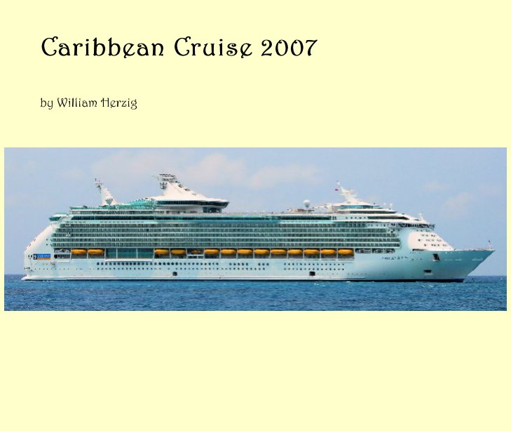 Caribbean Cruise 2007 nach William Herzig anzeigen