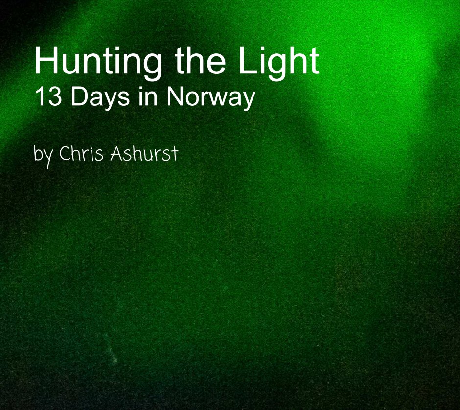 View Hunting the Light by Chris Ashurst