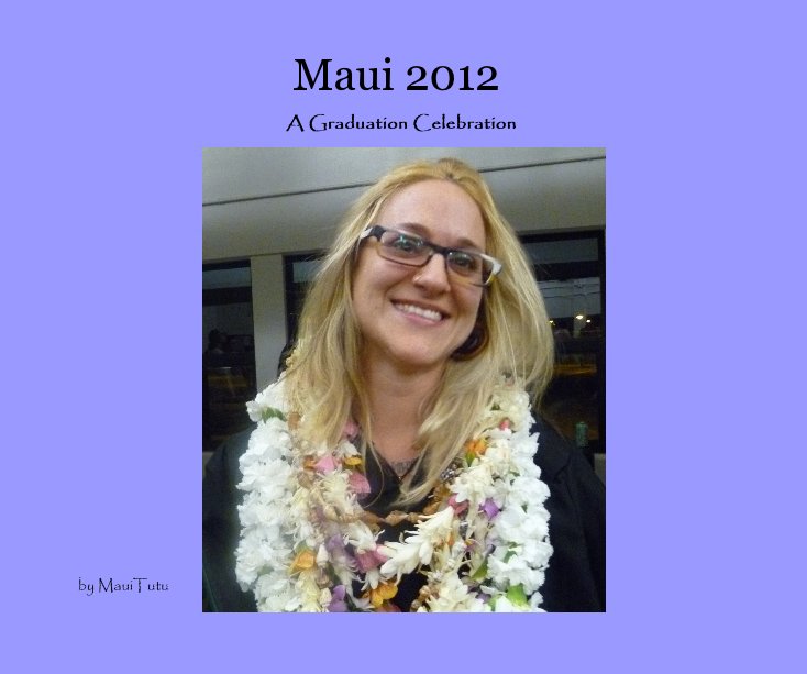 Ver Maui 2012 por MauiTutu
