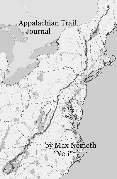 Ver Appalachian Trail Journal por Max Nemeth "Yeti"