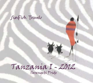 Tanzania I - 2012
Serengeti Pride book cover