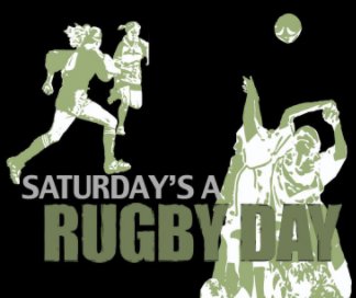 Saturday's A Rugby Day book cover