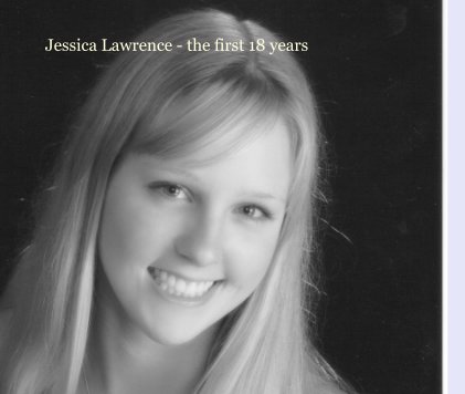Jessica Lawrence - the first 18 years book cover