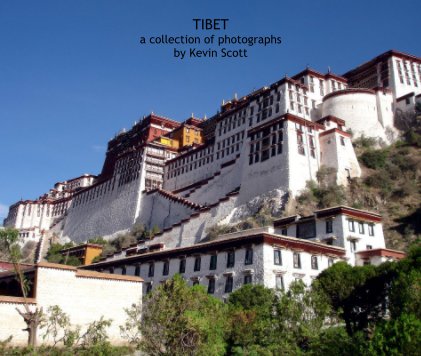 TIBET a collection of photographs by Kevin Scott book cover