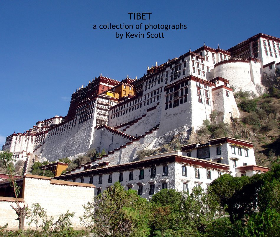 View TIBET a collection of photographs by Kevin Scott by kevinscott