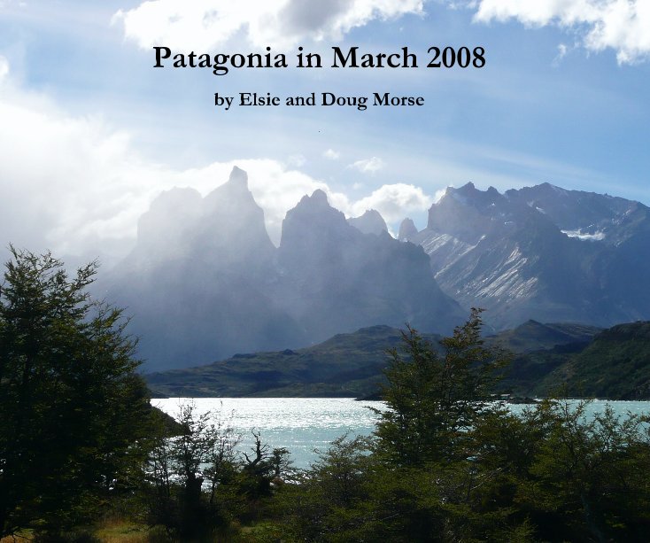 Ver Patagonia in March 2008 por by Elsie and Doug Morse.