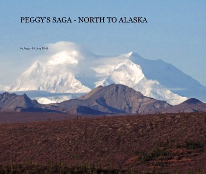 PEGGY'S SAGA - NORTH TO ALASKA book cover