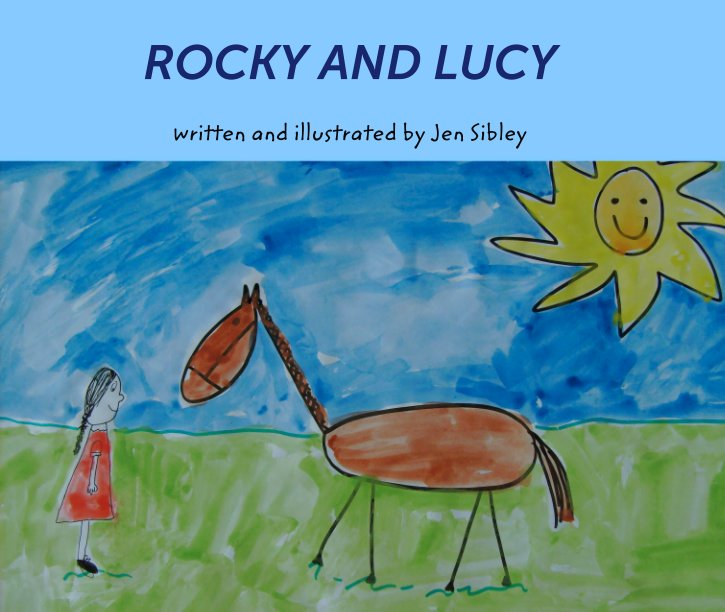 Ver ROCKY AND LUCY por written and illustrated by Jen Sibley