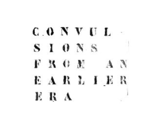 Convulsions from an earlier era book cover