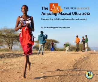 The Assured Alliance Amazing Maasai Ultra 2012 book cover