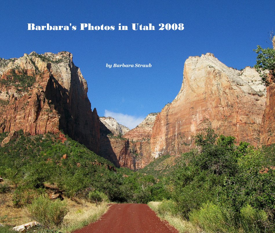 Barbara's Photos in Utah 2008 nach Barbara Straub anzeigen