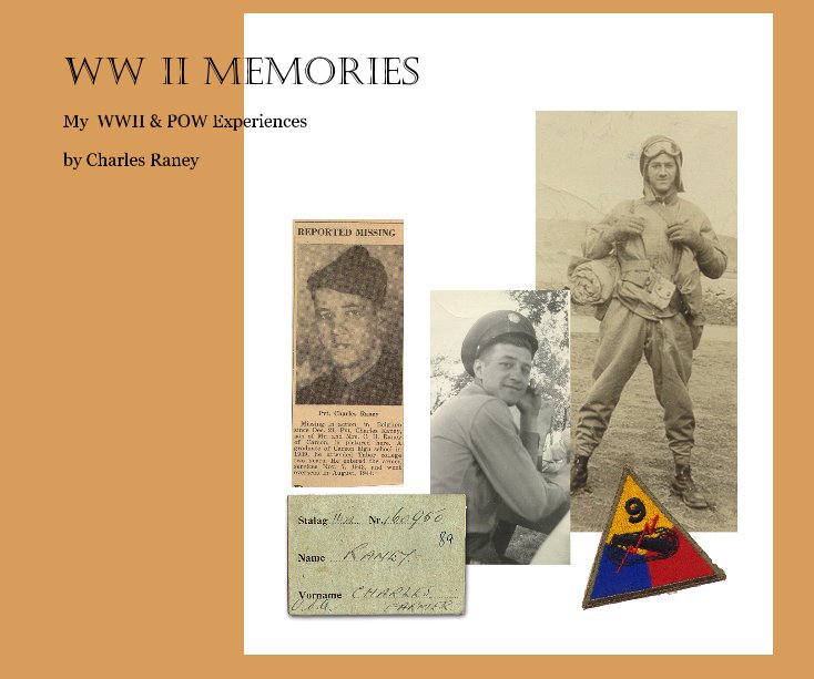 View WW II Memories by Charles Raney