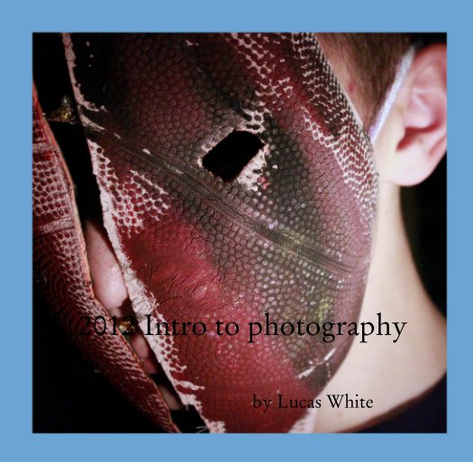 Ver 2012 Intro to photography por Lucas White