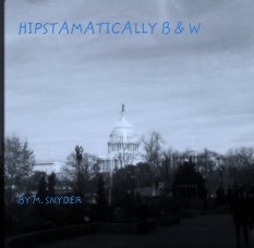 HIPSTAMATICALLY B & W book cover