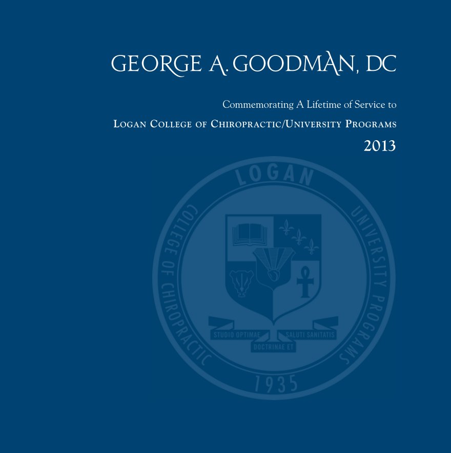 View George A. Goodman, DC by Logan College of Chiropractic/University Programs