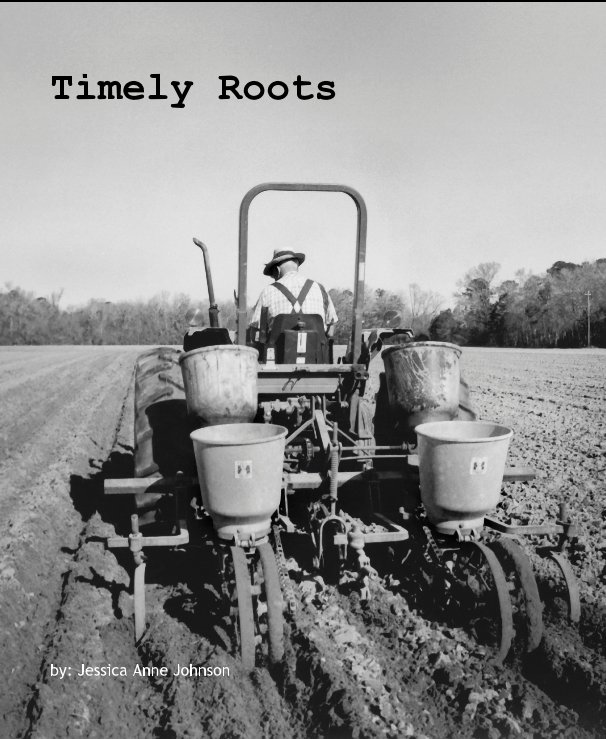 View Timely Roots by Jessica Anne Johnson