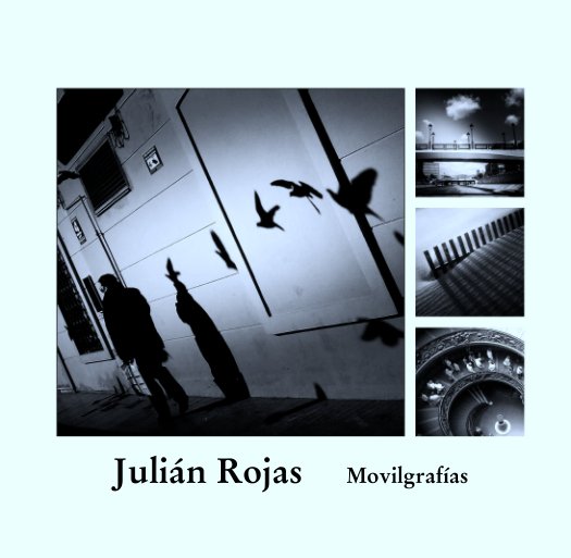 View Movilgrafías by Julián Rojas