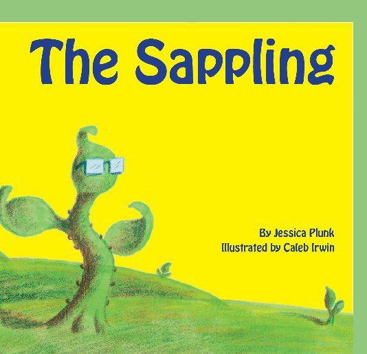 View The Sappling by Jessica Plunk