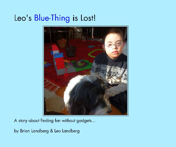 Ver Leo's Blue-Thing is Lost! por Brian Landberg & Leo Landberg