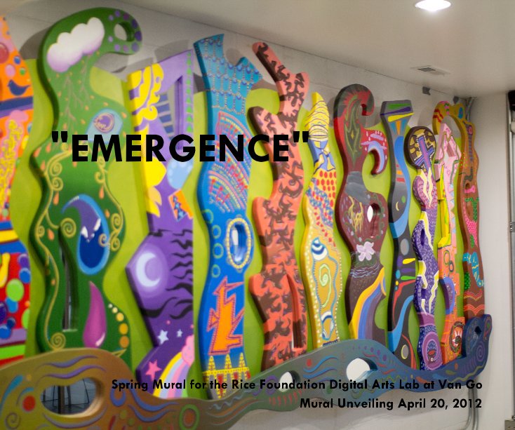 Ver "EMERGENCE" por Mural Unveiling April 20, 2012