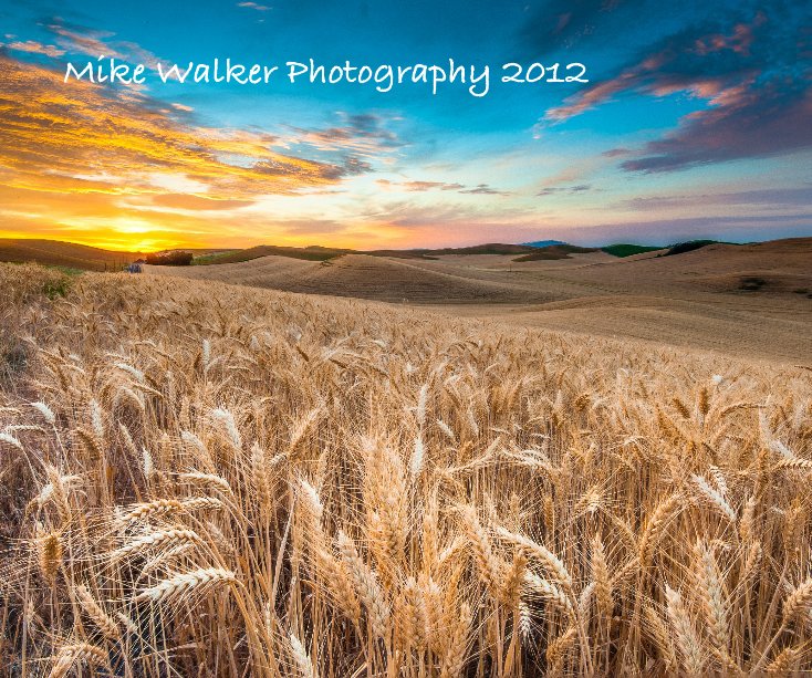 Mike Walker Photography 2012 nach Mike Walker anzeigen